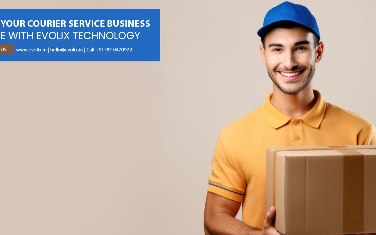 Elevate Your Courier Service with Evolix Technology: 10+ Years of Digital Excellence