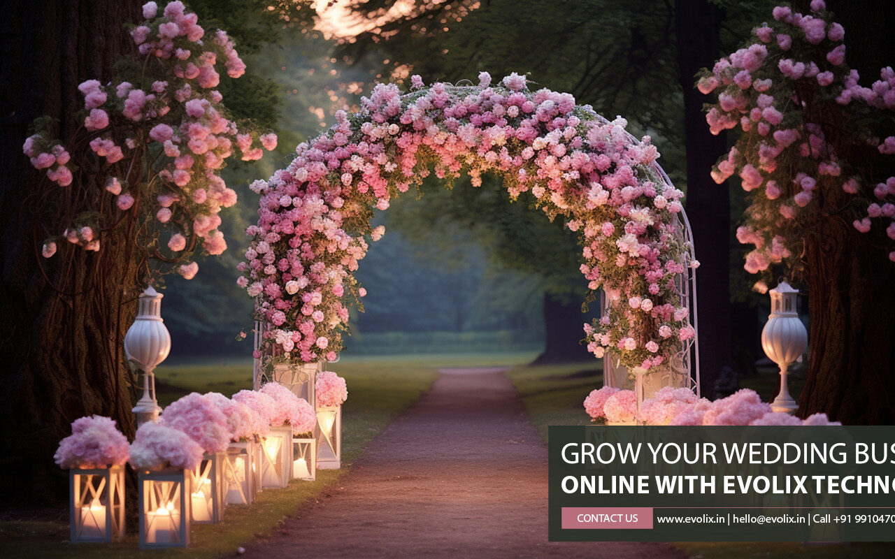 Grow your Wedding business online with Evolix Technology